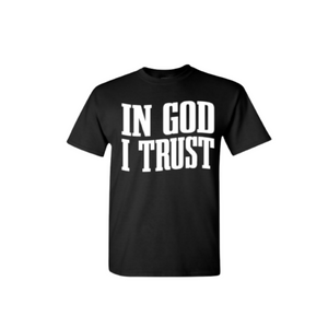 "IN GOD I TRUST" BLACK UNISEX TEE
